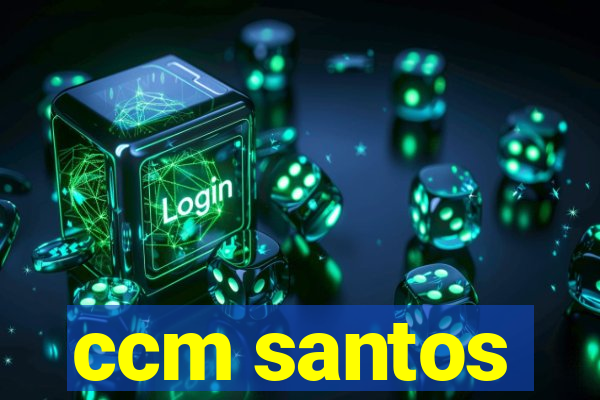 ccm santos